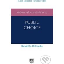 Advanced Introduction to Public Choice - Randall G. Holcombe