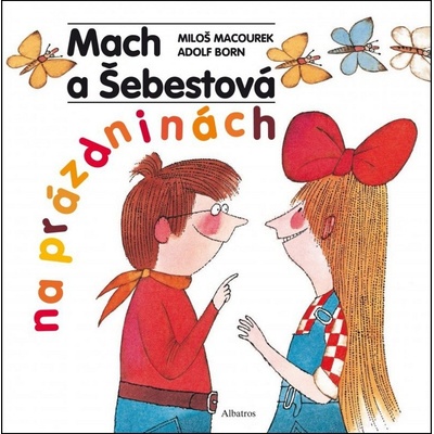 Mach a Šebestová na prázdninách