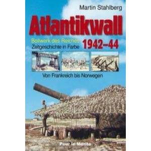 Atlantikwall 1942-44, Band II. Bd. 2 | Frank-Martin Stahlberg (ISBN: 9783932381621)