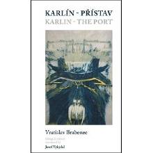 Karlín – přístav/Karlin – the Port