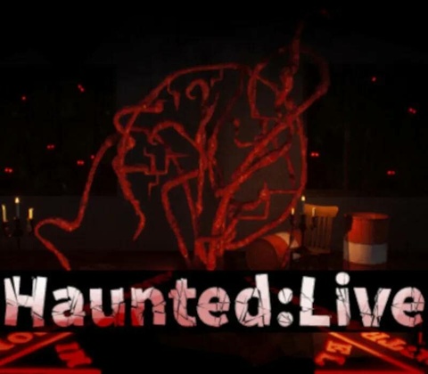 Haunted: Live