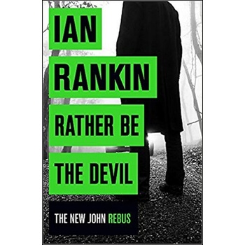 Rather be the Devil - Ian Rankin
