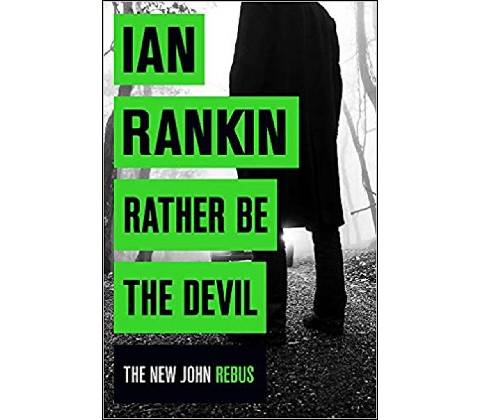 Rather be the Devil - Ian Rankin