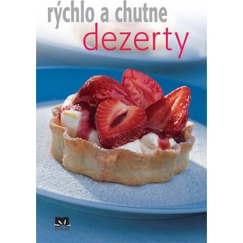 Dezerty - rýchlo a chutne