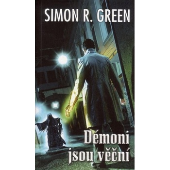 Démoni jsou věční - Simon R. Green