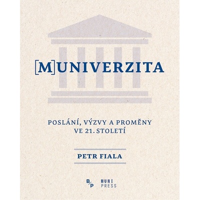MUNIVERZITA Poslání, výzvy a proměny ve 21. století