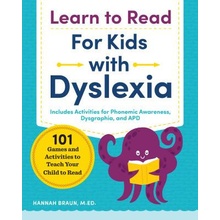 Learn to Read for Kids with Dyslexia: 101 Games and Activities to Teach Your Child to Read