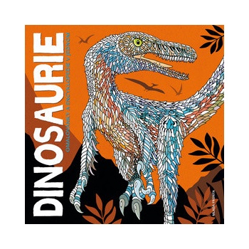 Dinosaurie - Omalovánky a encyklopedie v jednom