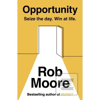 Opportunity - Rob Moore