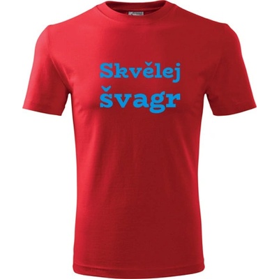 Tričko Skvělej švagr dárek pro švagra červené