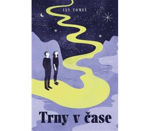 Trny v čase - Jan Tomeš