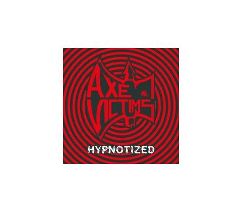 AXE VICTIMS - HYPNOTIZED CD