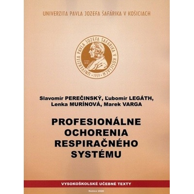 Profesionálne ochorenia respiračného systému - Slavomír Perečinský