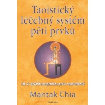 Taoistický léčebný systém Mantak Chia