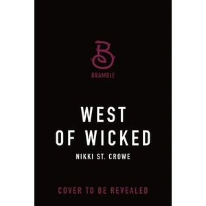 West of Wicked (ISBN: 9781250382191)