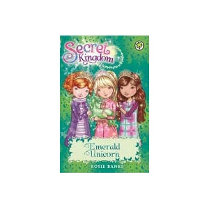 Secret Kingdom: Emerald Unicorn | Rosie Banks (ISBN: 9781408329085)