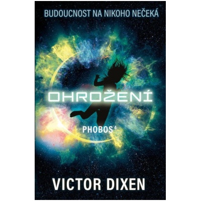 Phobos 4 Ohrožení - Dixen Victor