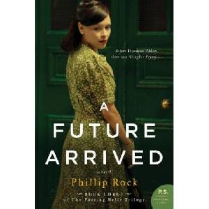 Future Arrived | Phillip Rock (ISBN: 9780062229359)