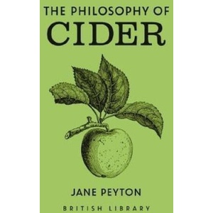 Philosophy of Cider | Jane Peyton (ISBN: 9780712355056)