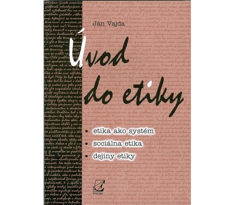 úvod do etiky - Ján Vajda
