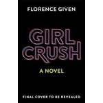 Octopus Publishing Group Girlcrush | Florence Given