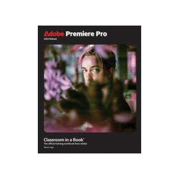 Image 1 of Adobe Premiere Pro Classroom in a Book 2024 Release | Maxim Jago