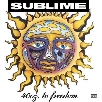 SUBLIME: 40 OZ. TO FREEDOM, LP