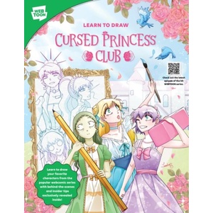 Learn to Draw Cursed Princess Club | LambCat, WEBTOON Entertainment, Walter Foster Creative Team (ISBN: 9780760389737)