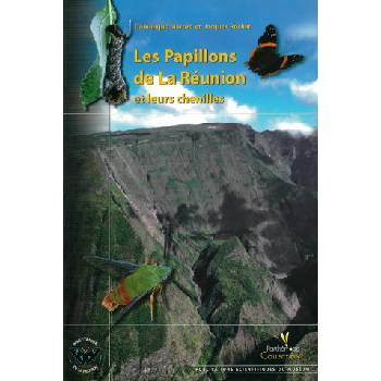 Les papillons de La Réunion et leurs chenilles. | D. & ROCHAT
