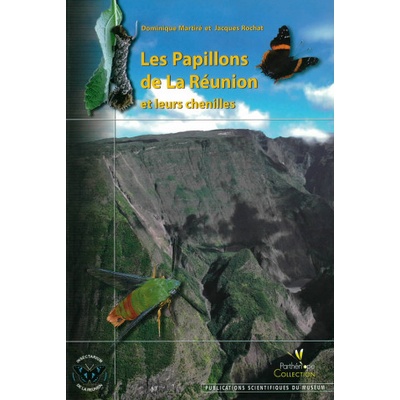Les papillons de La Réunion et leurs chenilles. | D. & ROCHAT