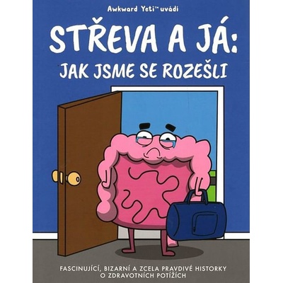 Střeva a já: Jak jsme se rozešli - Nick Seluk