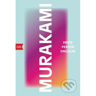 Erste Person Singular - Haruki Murakami