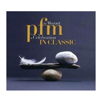 2 Premiata Forneria Marconi - Pfm In Classic Da Mozart A Celebration DIGI CD