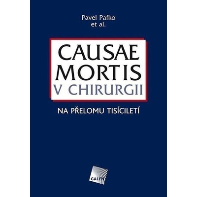 Causae mortis v chirurgii - Pavel Pafko