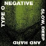 Type O Negative - Slow, Deep And Hard (CD) (0016861931322)
