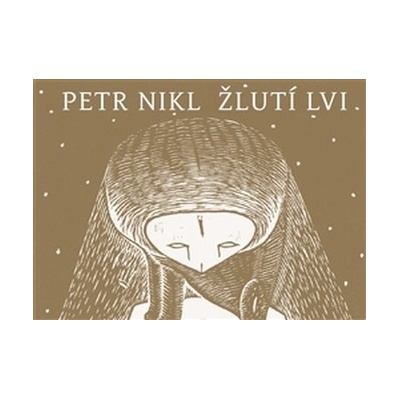 Žlutí lvi - Petr Nikl