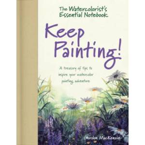Watercolorist's Essential Notebook - Keep Painting! (ISBN: 9781440348778)