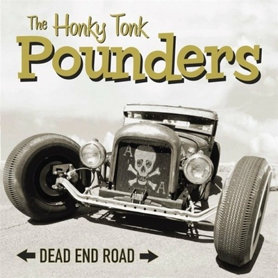 The Honky Tonk Pounders - Dead End Road LP