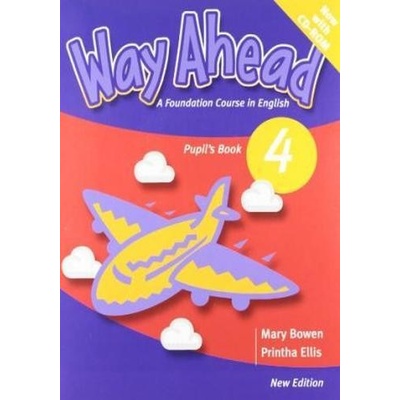 Way Ahead new 4 Pupil's Book - Printha Ellis, Mary Bowen