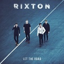 RIXTON: LET THE ROAD, CD