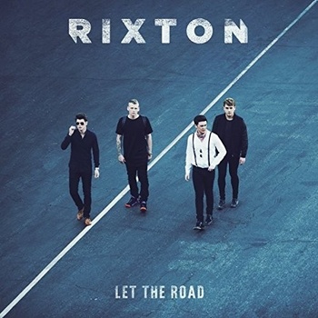 RIXTON: LET THE ROAD, CD