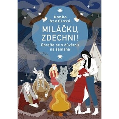 Miláčku, zdechni! - Danka Štoflová