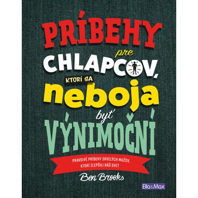 Kniha pre chlapcov, ktorí sa neboja byť výnimoční