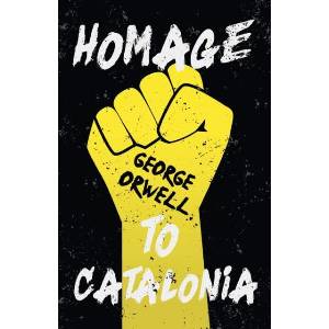 Homage to Catalonia | Orwell George Orwell (ISBN: 9781528718912)
