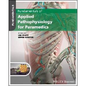 Fundamentals of Applied Pathophysiology for Paramedics (ISBN: 9781119862802)