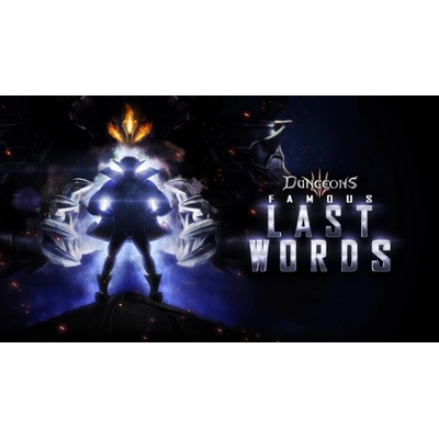 Dungeons 3 Famous Last Words