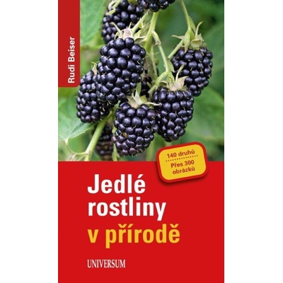 Jedlé rostliny v přírodě - Rudi Beiser
