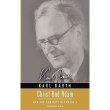 Christ and Adam: Man and Humanity in Romans 5 Barth Karl