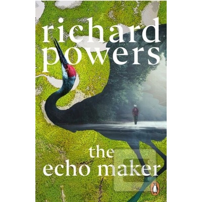 The Echo Maker - Richard Powers