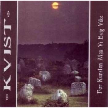KVIST: FOR KUNSTEN MAA CD